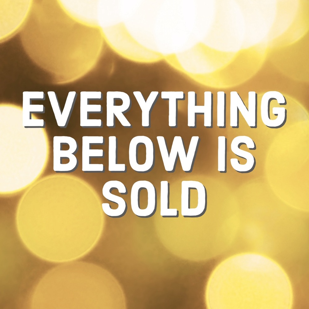 Everything below this picture has been sold!